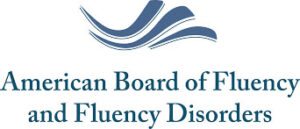 American Board of Fluency and Fluency Disorders